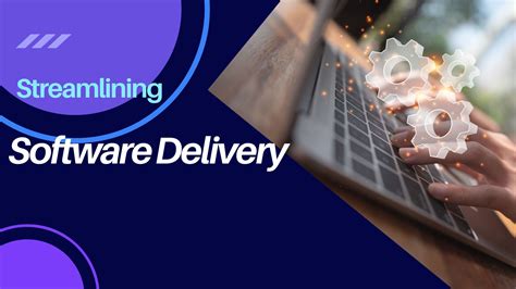 Software Delivery Explained .